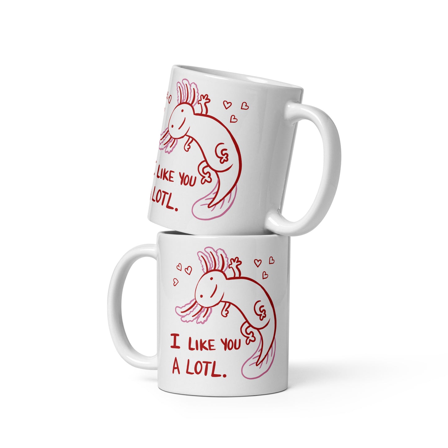 Axolotl I Like You A Lotl Mug