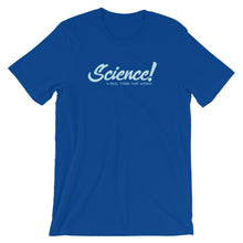 Science! Unisex short sleeve t-shirt