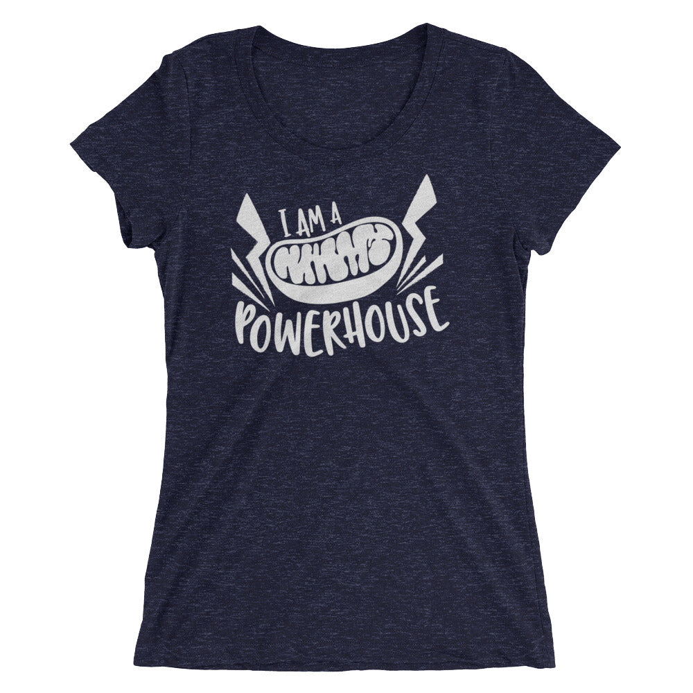 I Am A Powerhouse Mitochondria Ladies' short sleeve t-shirt ...